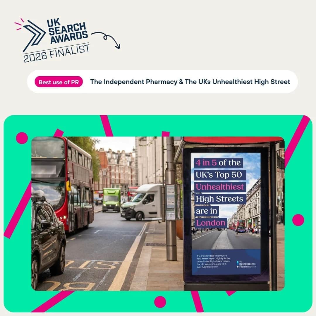 UK Search Awards 2026 Finalist, Best Use of PR: Salience and The Independent Pharmacy